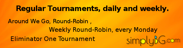 Regular Backgammon Tournaments, weekly and daily
